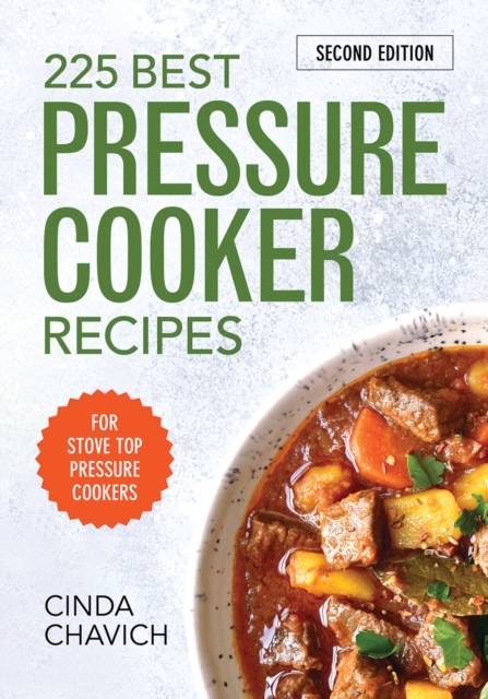 225 Best Pressure Cooker Recipes