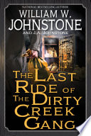 The Last Ride of the Dirty Creek Gang