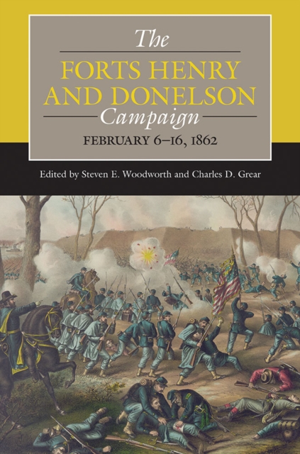 The Forts Henry and Donelson Campaign