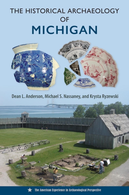 The Historical Archaeology of Michigan