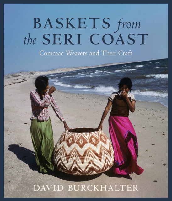 Baskets from the Seri Coast