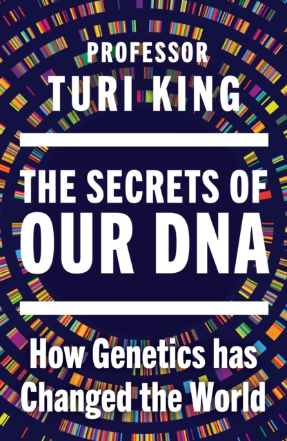 The Secrets of our DNA