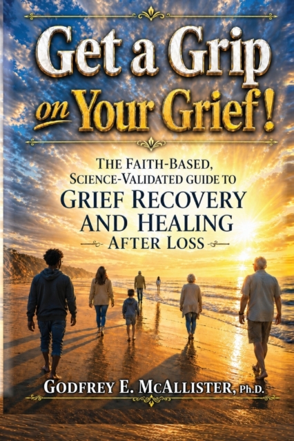 Get a Grip on your Grief!