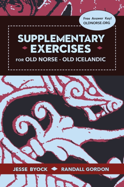 Supplementary Exercises for Old Norse - Old Icelandic, Second Edition