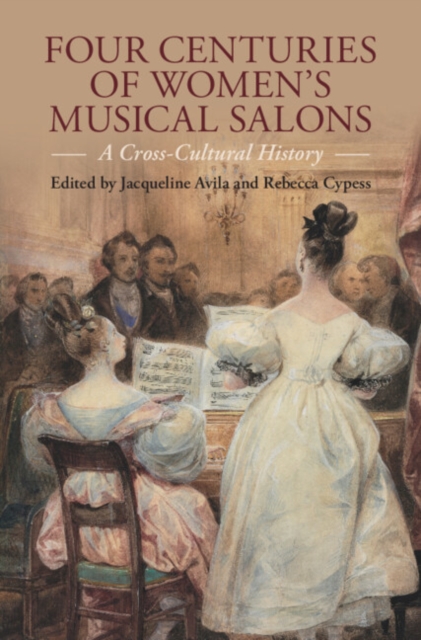 Four Centuries of Women's Musical Salons