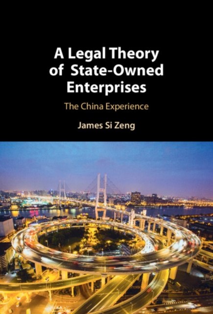 A Legal Theory of State-Owned Enterprises