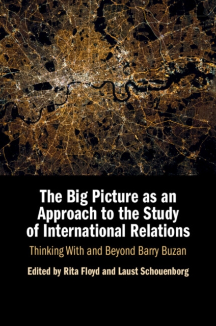 The Big Picture as an Approach to the Study of International Relations