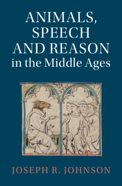 Animals, Speech and Reason in the Middle Ages