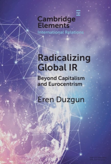 Radicalizing Global IR