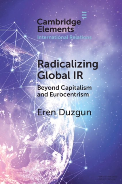 Radicalizing Global IR