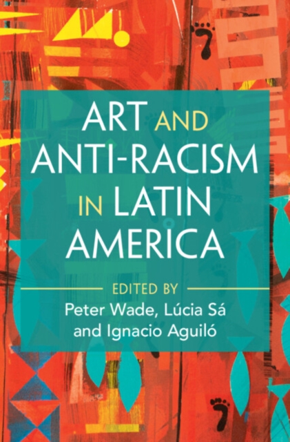 Art and Anti-Racism in Latin America
