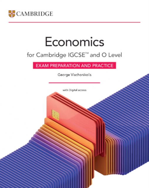 Cambridge IGCSE™ and O Level Economics Exam Preparation and Practice with Digital Access (2 Years)
