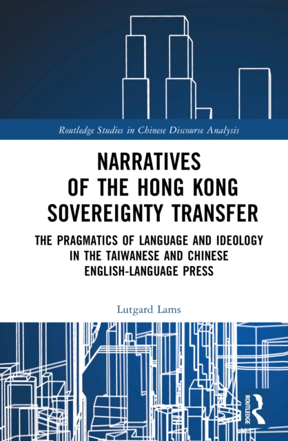 Narratives of the Hong Kong Sovereignty Transfer