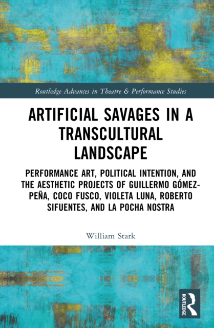 Artificial Savages in a Transcultural Landscape
