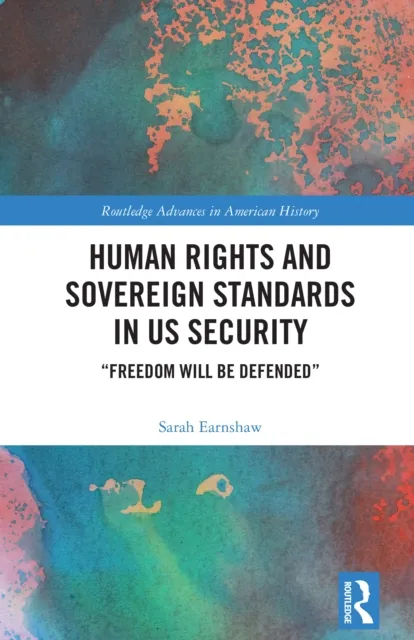 Human Rights and Sovereign Standards in US Security