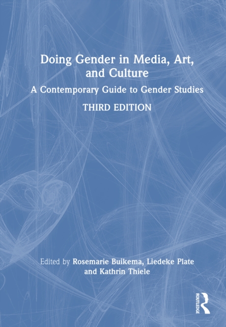 Doing Gender in Media, Art, and Culture