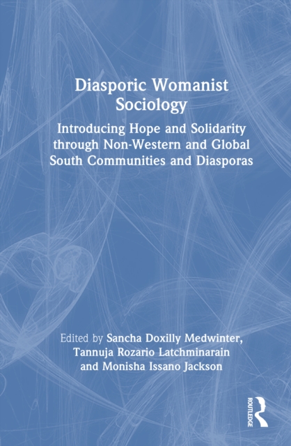 Diasporic Womanist Sociology