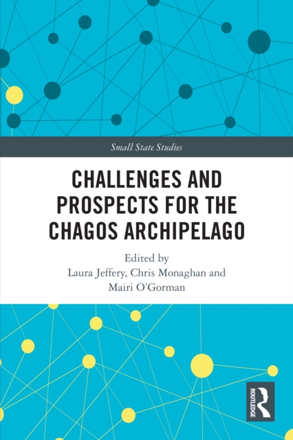 Challenges and Prospects for the Chagos Archipelago