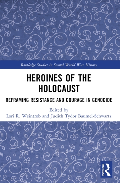 Heroines of the Holocaust