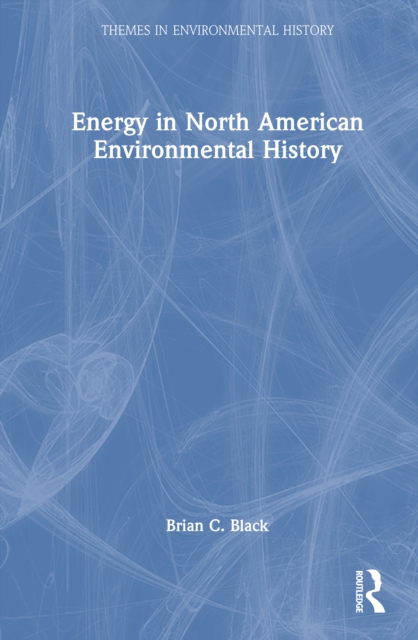 Energy in North American Environmental History
