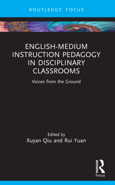English-Medium Instruction Pedagogy in Disciplinary Classrooms