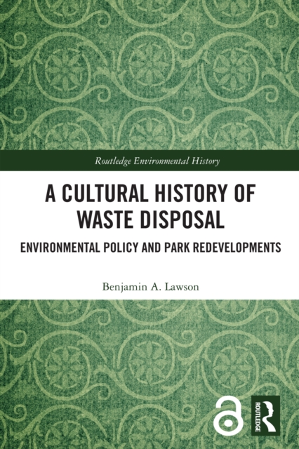 A Cultural History of Waste Disposal