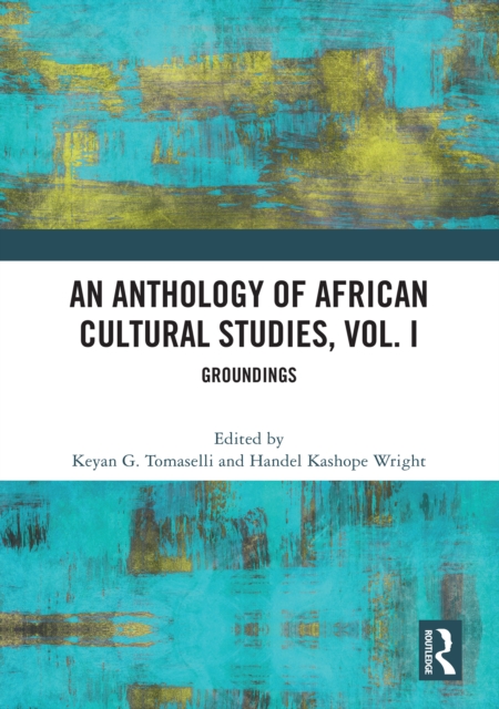 An Anthology of African Cultural Studies, Volume I