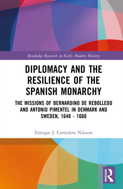 Diplomacy and the Resilience of the Spanish Monarchy