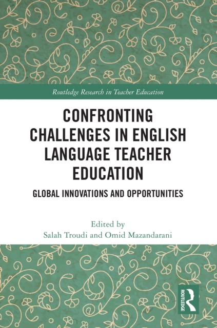 Confronting Challenges in English Language Teacher Education