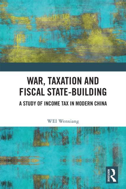 War, Taxation and Fiscal State-Building