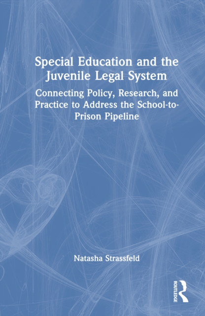 Special Education and the Juvenile Legal System