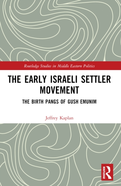 The Early Israeli Settler Movement