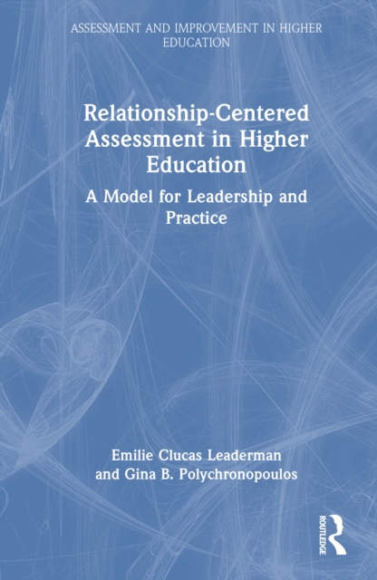 Relationship-Centered Assessment in Higher Education