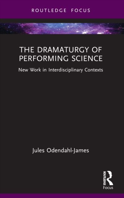 The Dramaturgy of Performing Science