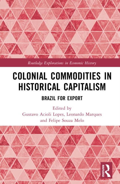 Colonial Commodities in Historical Capitalism