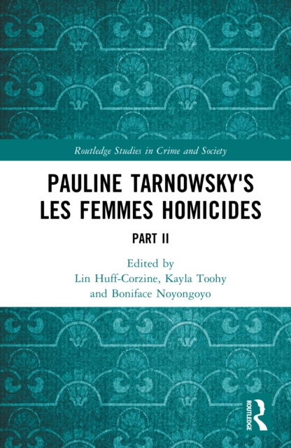 Pauline Tarnowsky's Les Femmes Homicides