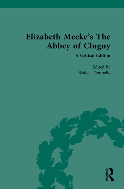 Elizabeth Meeke’s The Abbey of Clugny