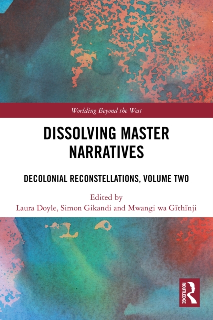 Dissolving Master Narratives
