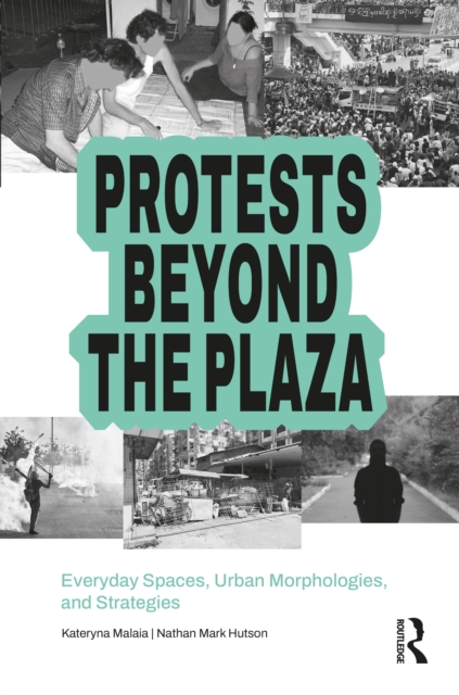 Protests Beyond the Plaza