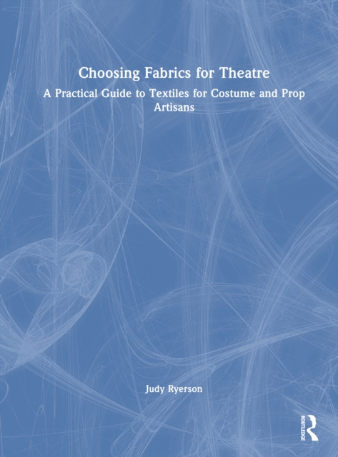 Choosing Fabrics for Theatre
