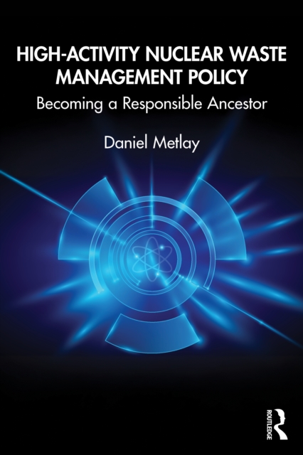 High-Activity Nuclear Waste Management Policy