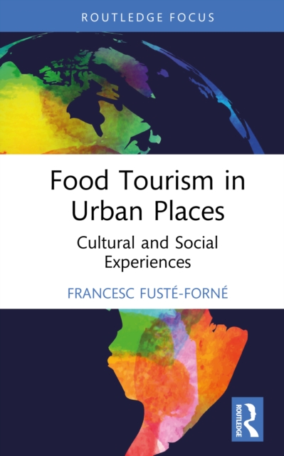 Food Tourism in Urban Places