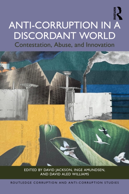 Anti-Corruption in a Discordant World
