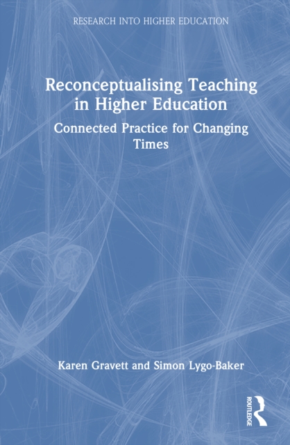 Reconceptualising Teaching in Higher Education