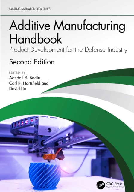 Additive Manufacturing Handbook