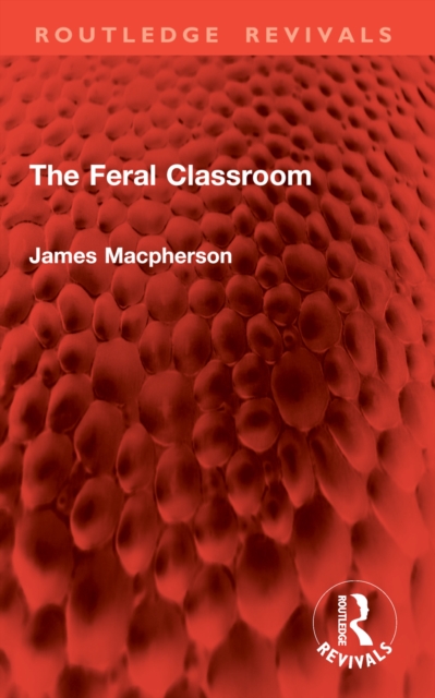 The Feral Classroom