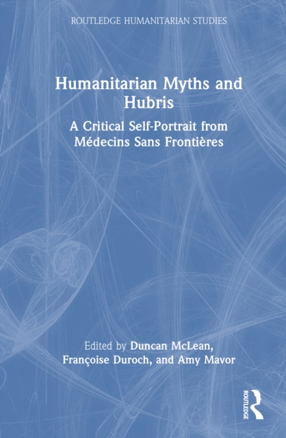 Humanitarian Myths and Hubris