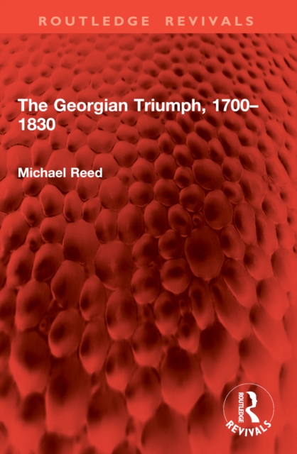 The Georgian Triumph, 1700–1830