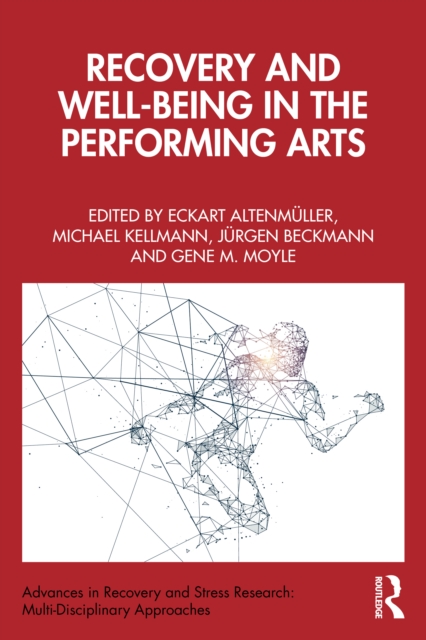 Recovery and Well-being in the Performing Arts