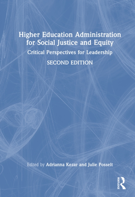 Higher Education Administration for Social Justice and Equity